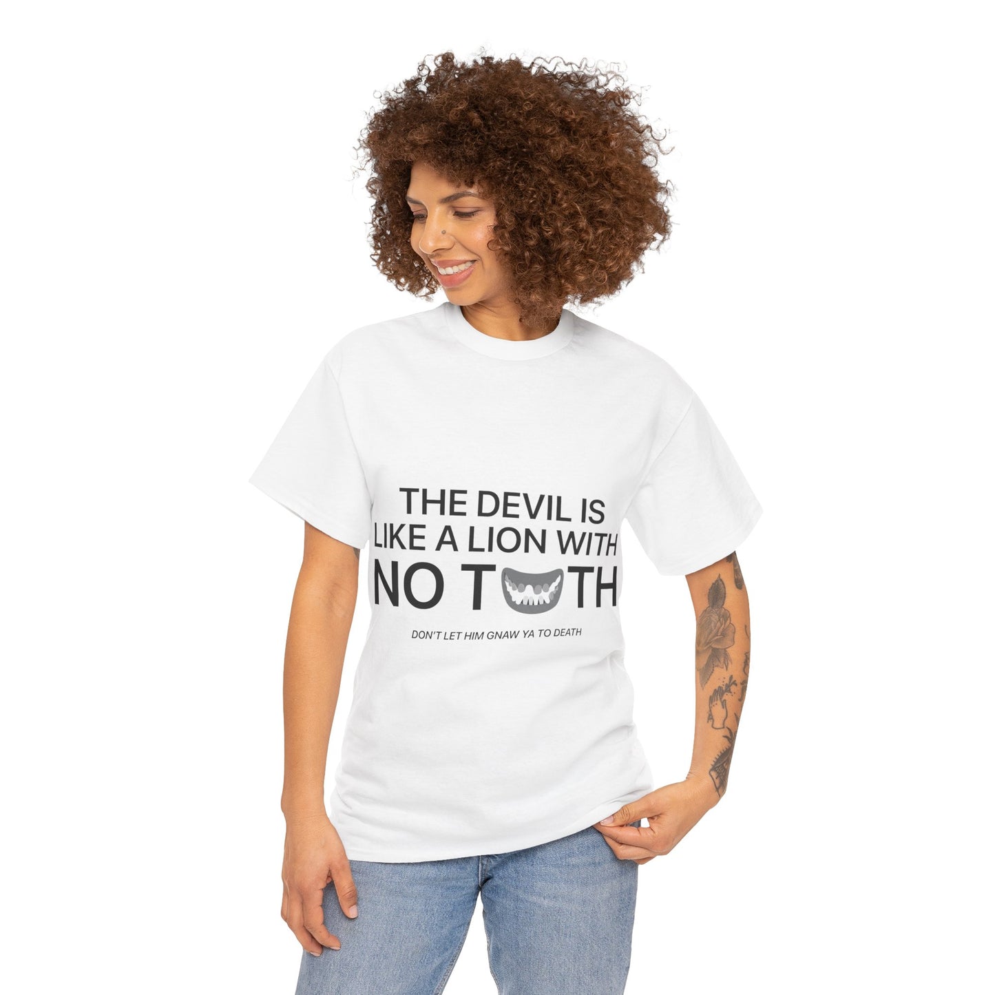 The Devil is Like a Lion With No Teeth Unisex Tee | S - 5XL