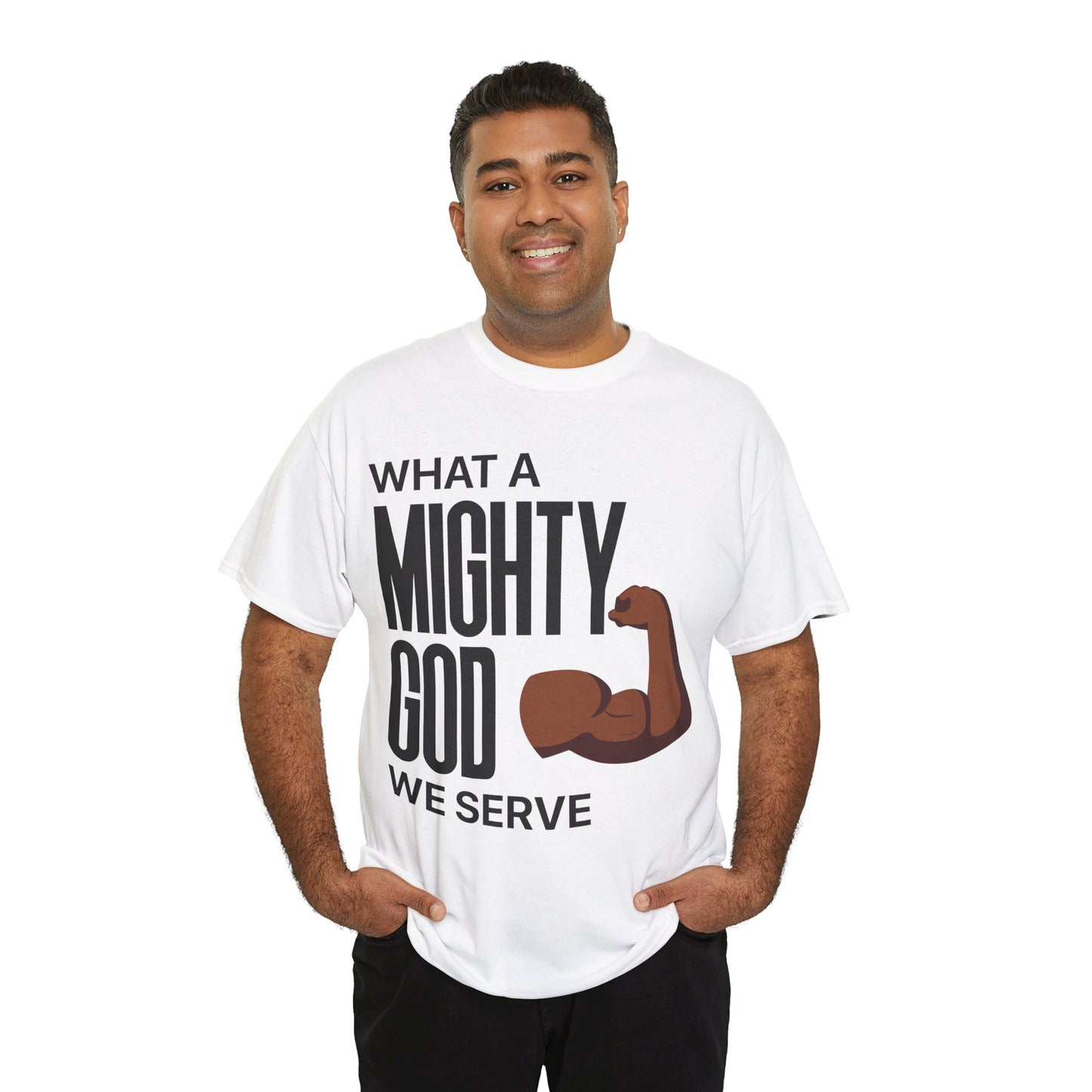 What A Mighty God We Serve Unisex Tee | S - 5XL