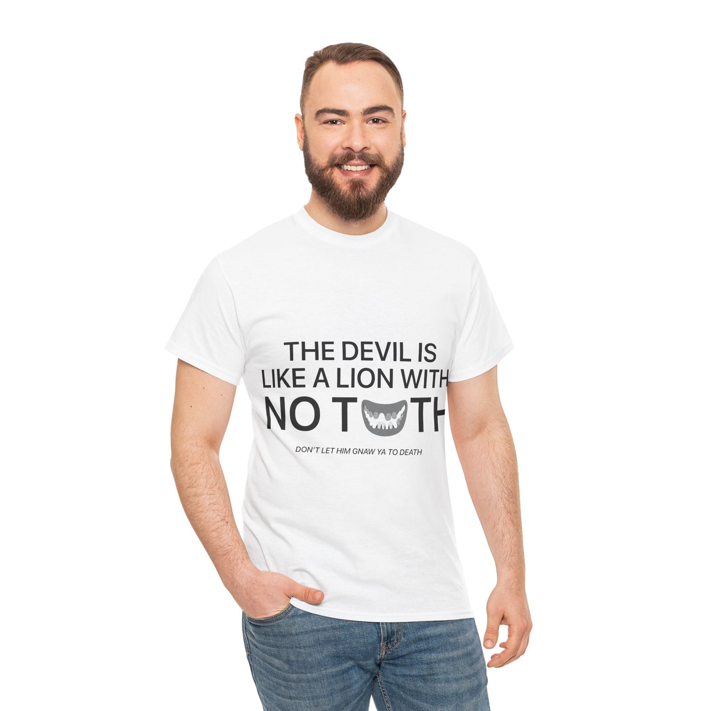 The Devil is Like a Lion With No Teeth Unisex Tee | S - 5XL