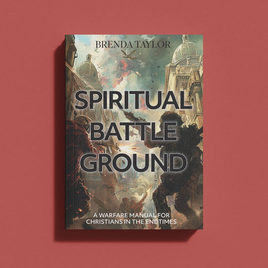 Spiritual Battleground: A Warfare Manual For Christians in the End Times Ebook - Instant Download